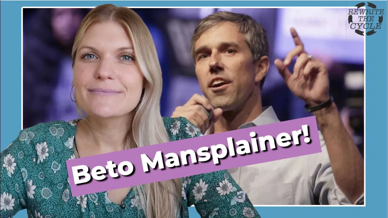Beto O'Rourke Mansplains Women About Abortion !