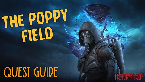 The Poppy Field Quest Guide/Walkthrough in Stalker 2