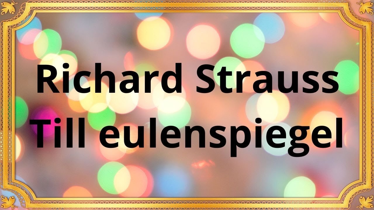 Richard Strauss Till eulenspiegel