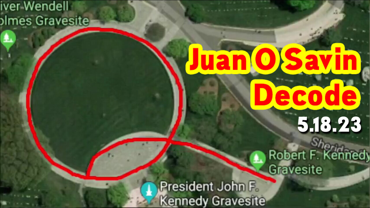 Q - Juan O Savin Decode May 18, 2023