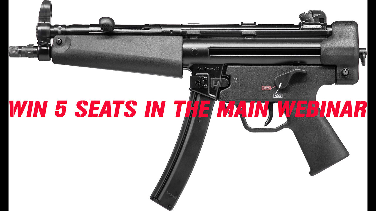 HK SP5 9mm MINI #7 FOR 5 SEATS IN THE MAIN WEBINAR