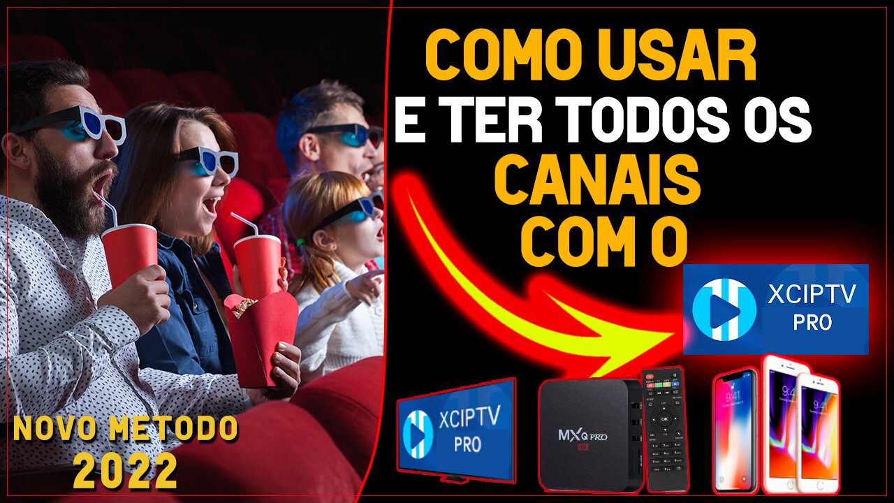 COMO DESBLOQUEAR CANAIS COM XCIPTV (SMART TV, TVBOX E CELULAR) 2022