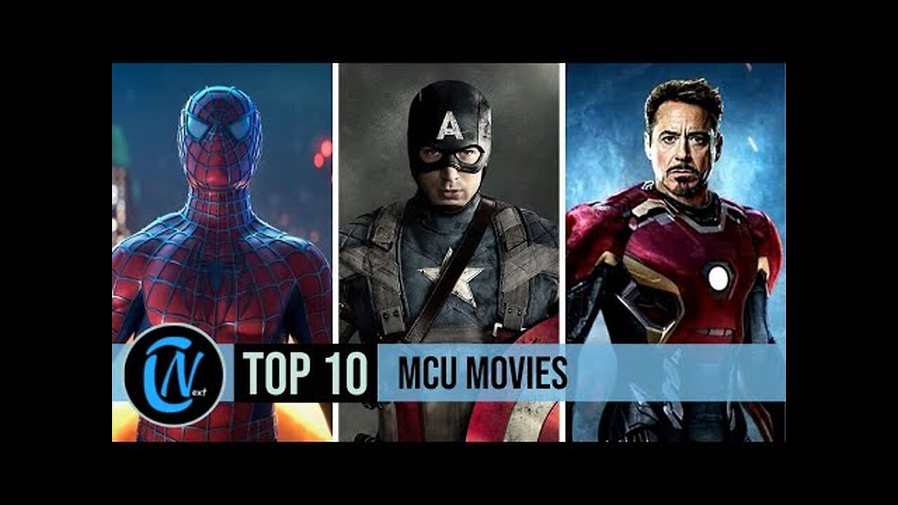 Top 10 Marvel Cinematic Universe Movies