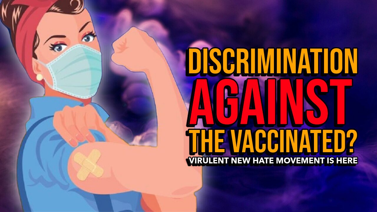 Discrimination against the vaccinated? I REALLY don't think so.