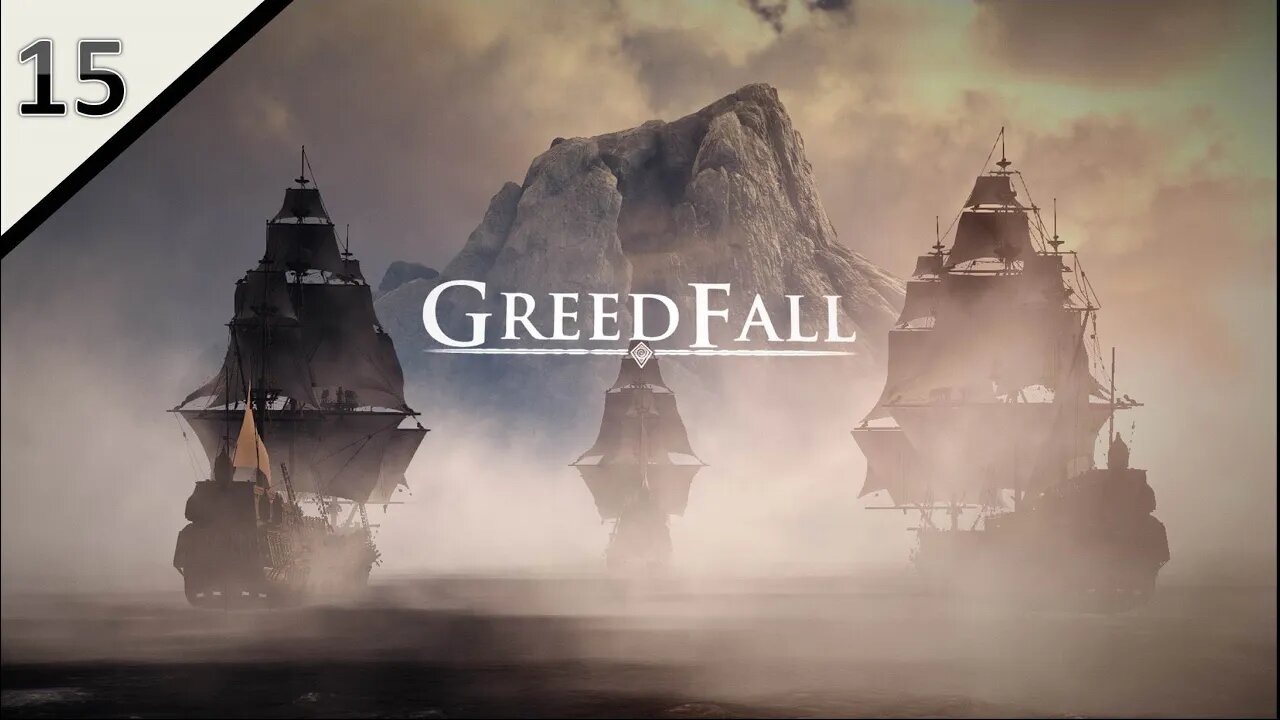 Let's Play Greedfall l Sword-Mage Build l Part 15