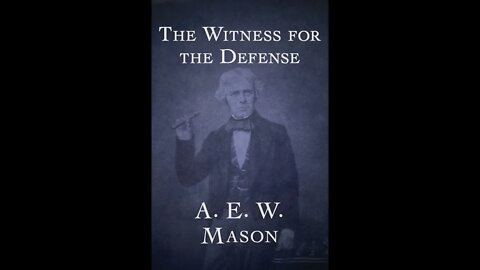 The Witness for the Defence by A. E. W. Mason - Audiobook