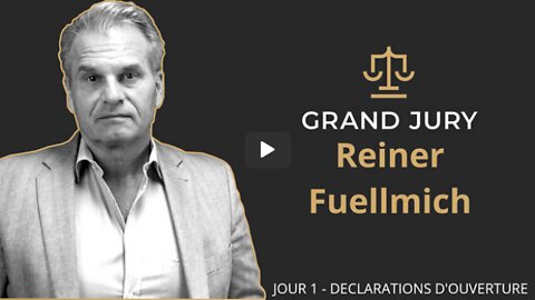 Reiner Fuellmich Jour 1 - Grand Jury