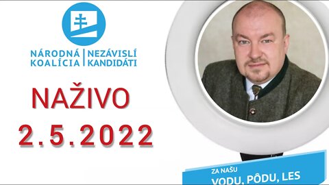 Naživo 2.5.2022 Predchádzajúce vládnutie a dnešná doba