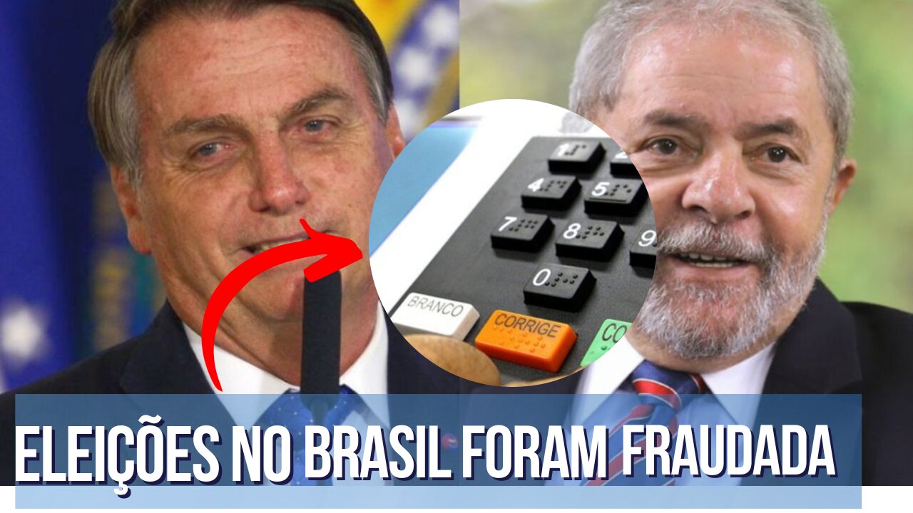 Houve Fraude na eleição do Brasil