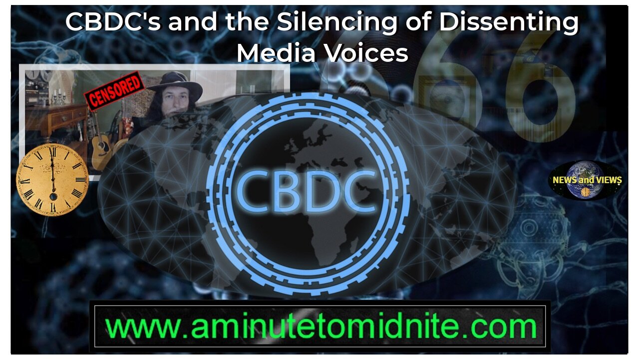 CBDC's and the silencing of dissenting media voices