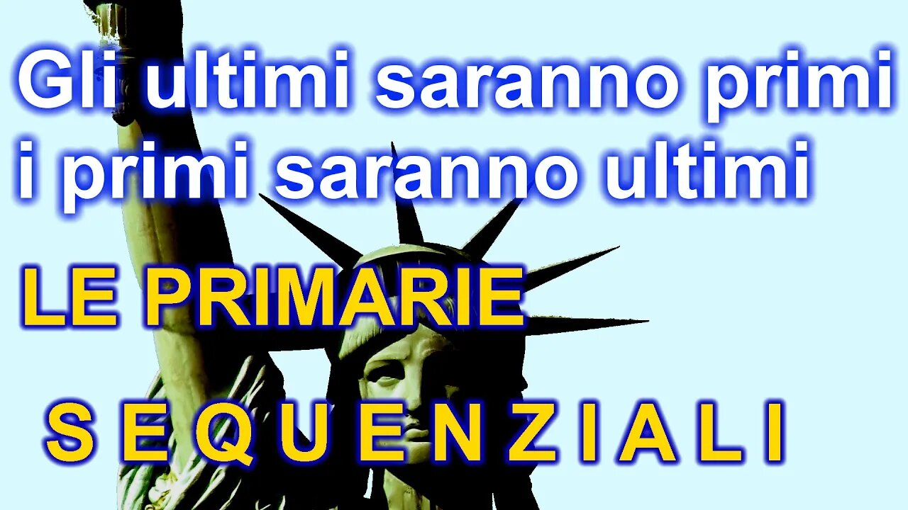 Gli ultimi saranno primi e i primi saranno ultimi: le primarie sequenziali. Emergere dall'anonimato