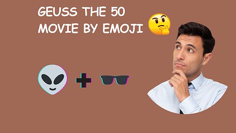 Guess the Movie by Emoji Quiz - 50 MOVIES BY EMOJI😯😯