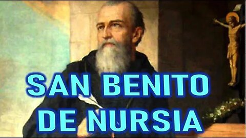 SAN BENITO DE NURSIA MARTIROLOGIO Y SANTORAL 11 JULIO
