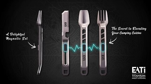 EATi Mag: The Essential Multi-Utensil for Every Adventurer