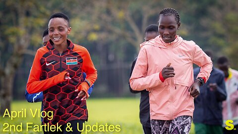 Peter Cheruiyot Vlog - April Updates | April Fartlek Part 1