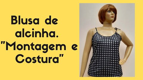 Montagem e costura da blusa de alcinha #shorts