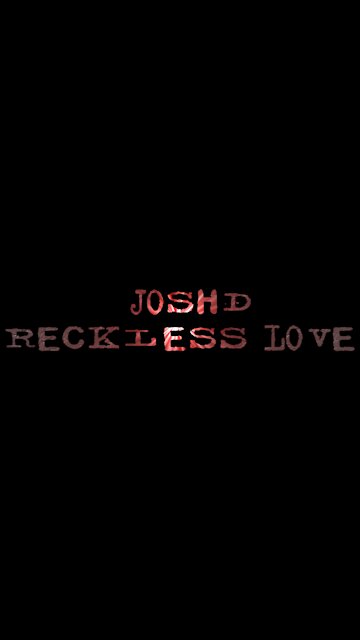 JoshD - Reckless Love (Cover)