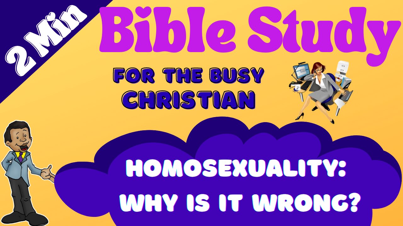 Why is Homosexuality Wrong?