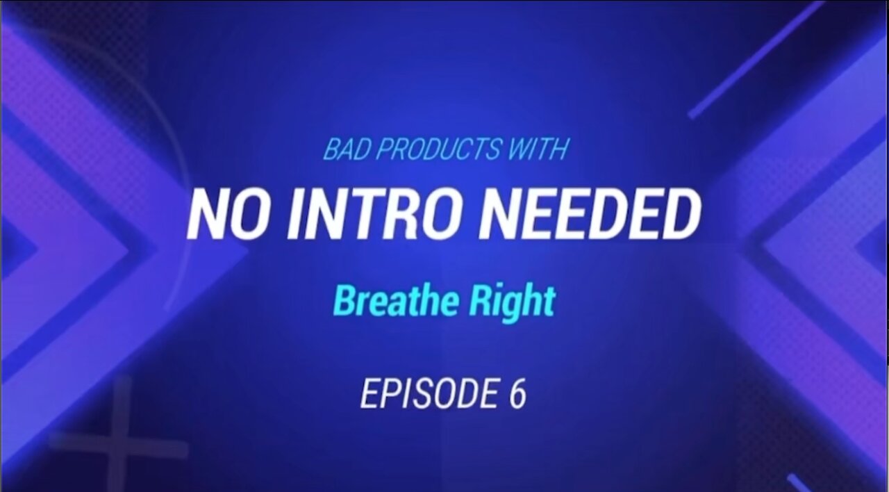 No Intro Needed Episode 6: Breathe Right