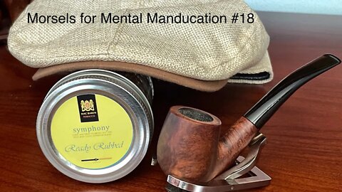 Morsels for Mental Manducation #18