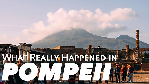 What Really Happened in Pompeii