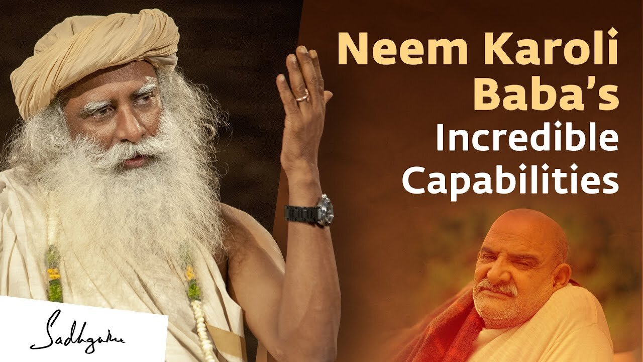 Neem Karoli Baba’s Incredible Capabilities | Sadhguru