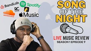 $100 Giveaway - Song Of The Night: Reviewing Your Music! S1E9