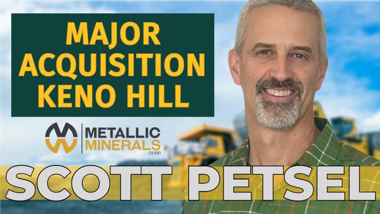 METALLIC MINERALS - Significant Acquisition in the Keno Hill Mining District