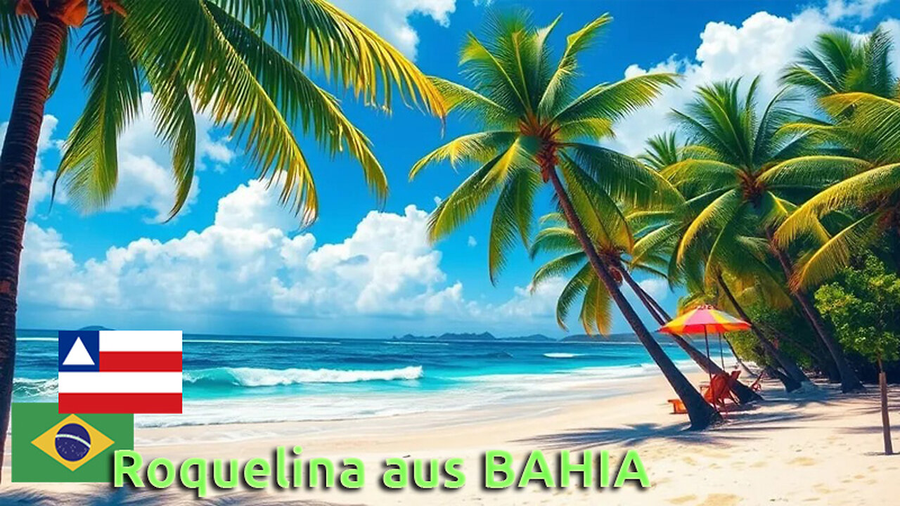 (384) Roquelina aus Bahia | AUSWANDERN nach BRASILIEN