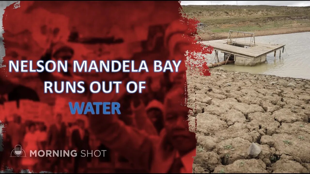 Nelson Mandela Bay runs out of Water