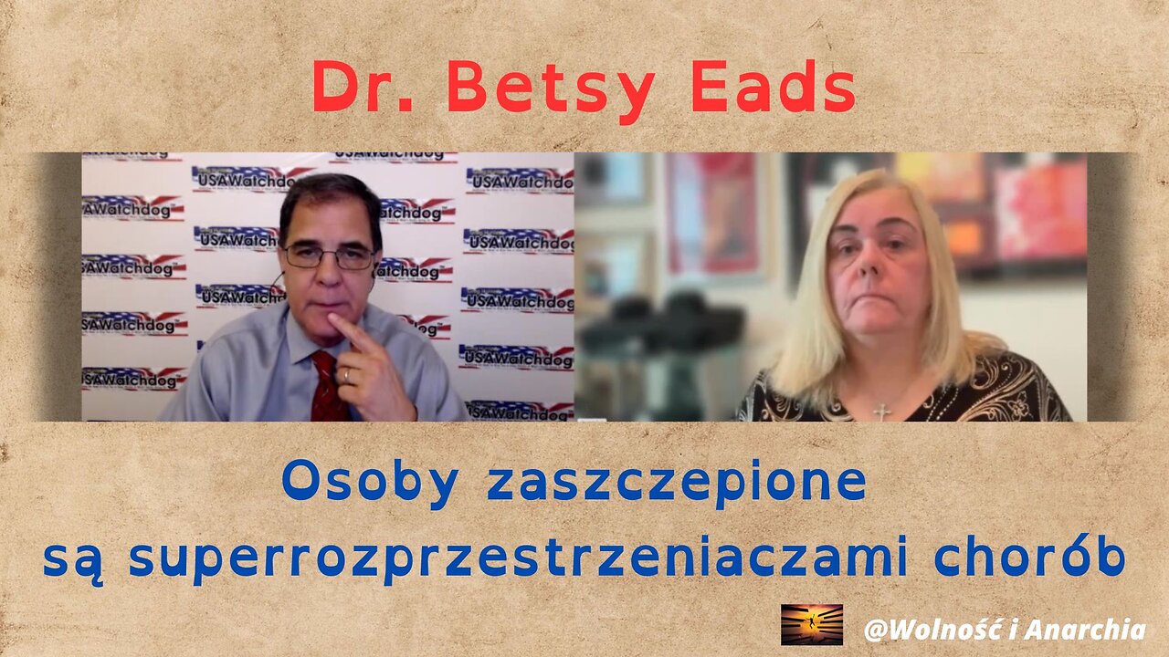 Zaszczepieni na CV-19 są superrozprzestrzeniaczami chorób - dr Betsy Eads