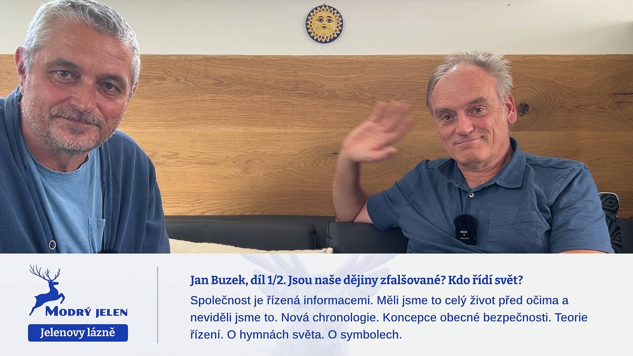 Jan Buzek, díl 1/2. Jsou naše dějiny zfalšované? Kdo řídí svět?