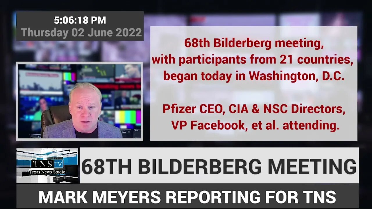 DEVELOPING: 68th Bilderberg Meeting to take place 2 - 5 June 2022 in Washington, D.C., USA