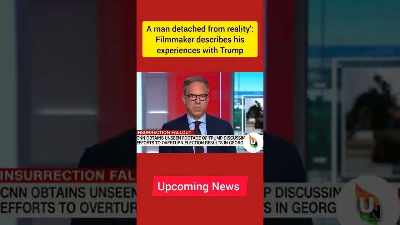 A man detached from reality’: Filmmaker describes his experiences with Trump | Upcoming News