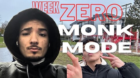 Monk Mode, Week Zero