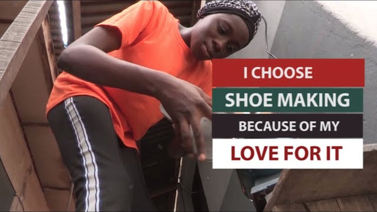 I CHOOSE SHOE MAKING BECAUSE OF MY LOVE FOR IT