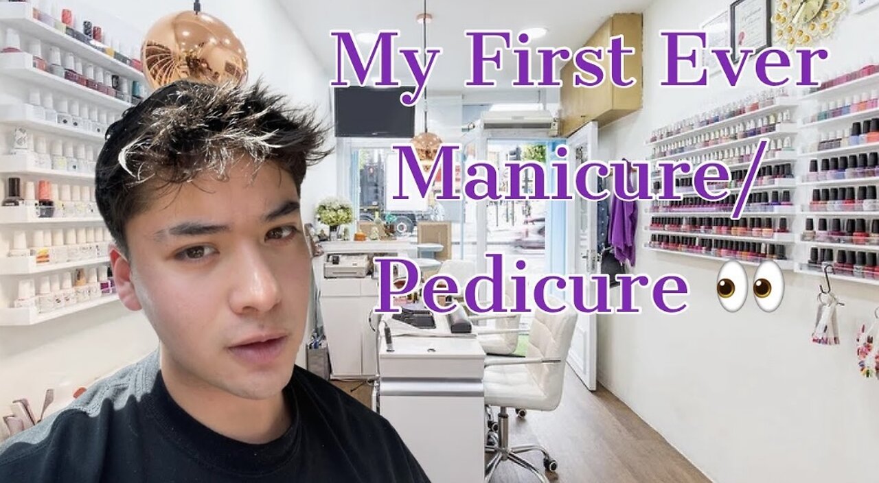 My First Ever Manicure / Pedicure 👀