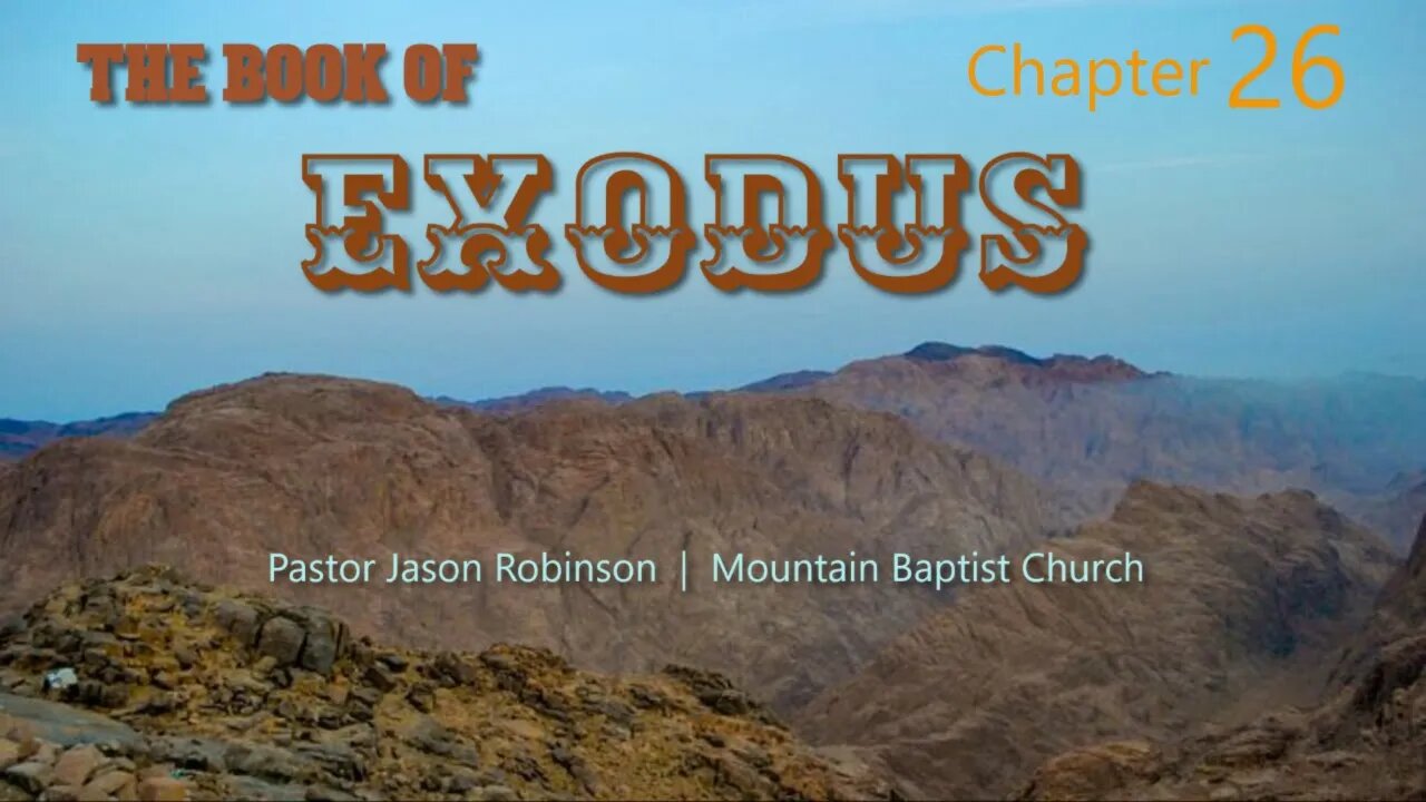 "Exodus 26 (The Tabernacle)" l Pastor Jason Robinson