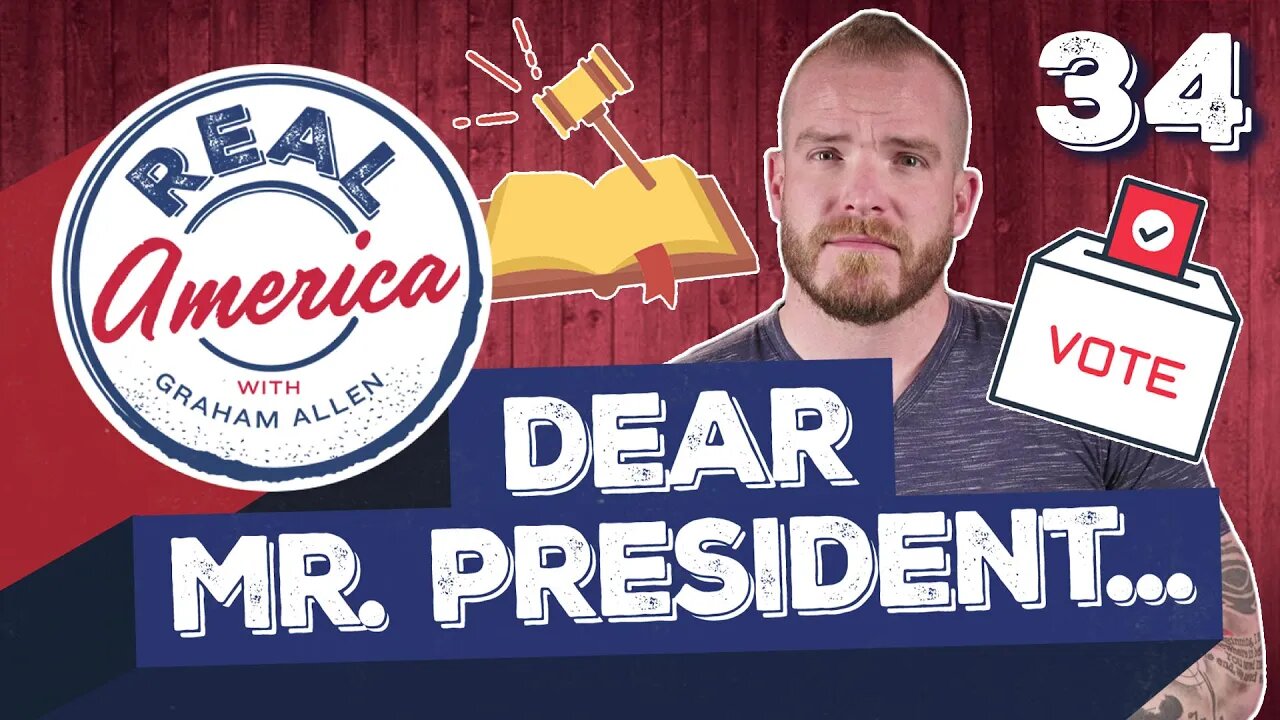 Dear Mr. President... [Real America Episode 34]