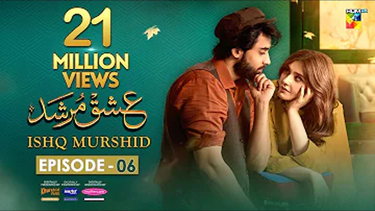 Ishq Murshid - Episode 06 [𝐂𝐂] - 12 Nov - Khurshid Fans - Master Paints - Mothercare - HUM TV