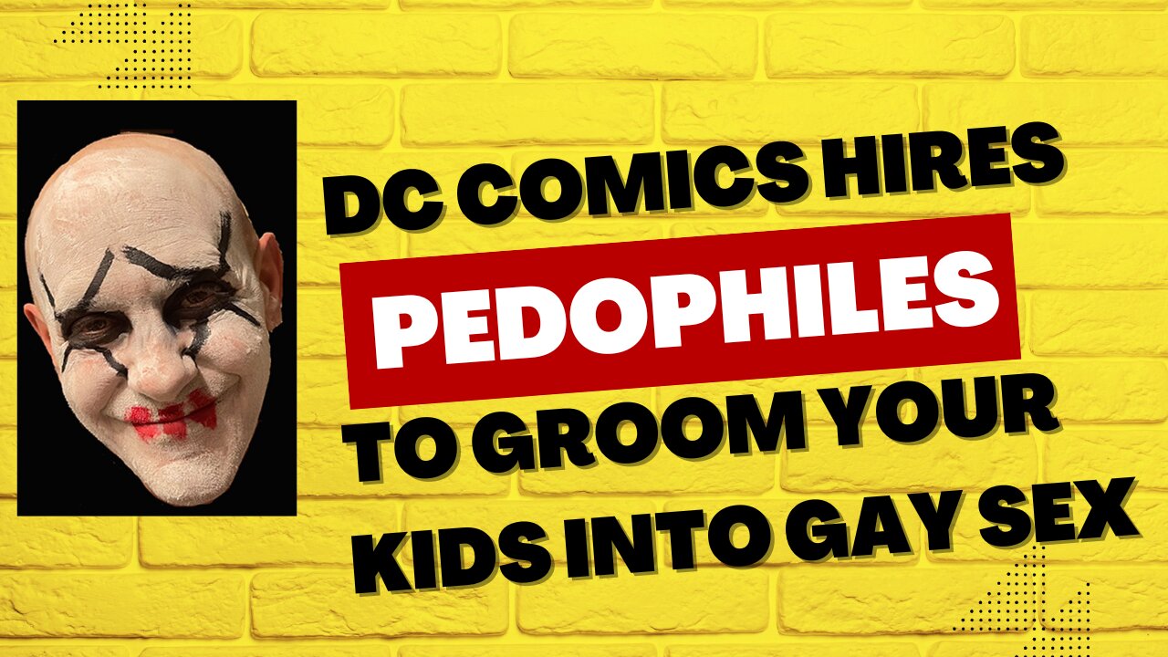 DC Comics Employs & Supports Gay Pedophiles