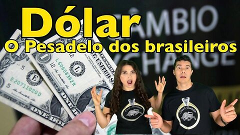 PORQUE O DÓLAR INFLUÊNCIA TANTO NA MINHA VIDA?...E ATÉ NO PREÇO DO MEU PÃOZINHO?