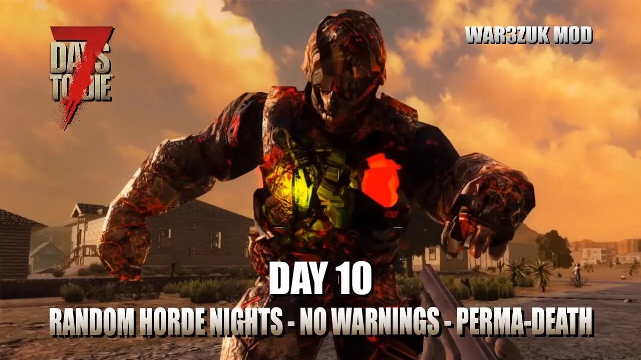 7 Days to Die | Random Horde Nights | Day 10