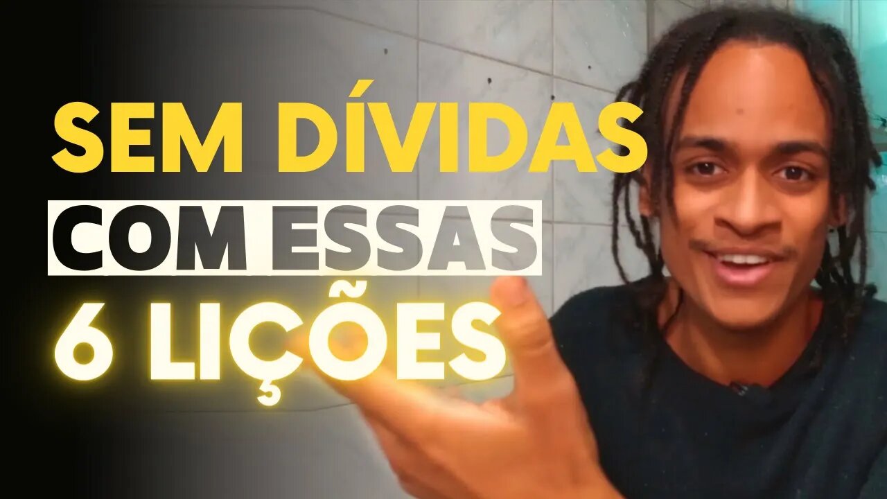 6 LIÇÕES PARA GERIR MELHOR SEU DINHEIRO E NÃO SE ENDIVIDAR