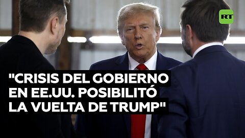 Abogado: Crisis del Gobierno en EE.UU. posibilitó la vuelta de Trump como candidato competitivo