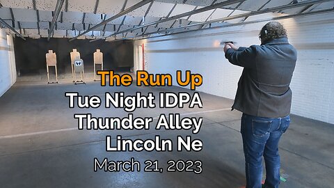 IDPA The Run Up 3/21/23