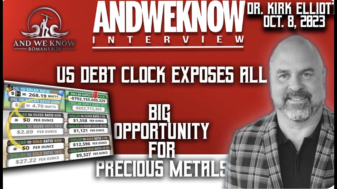 Dr. Elliott - Big opportunity for Precious Metals, Debt Clock & Speaker