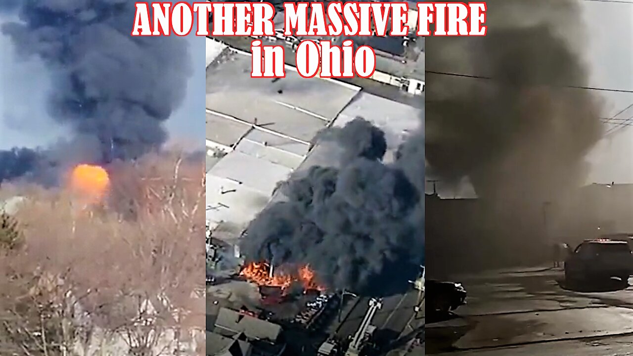 ANOTHER MASSIVE FIRE in Ohio