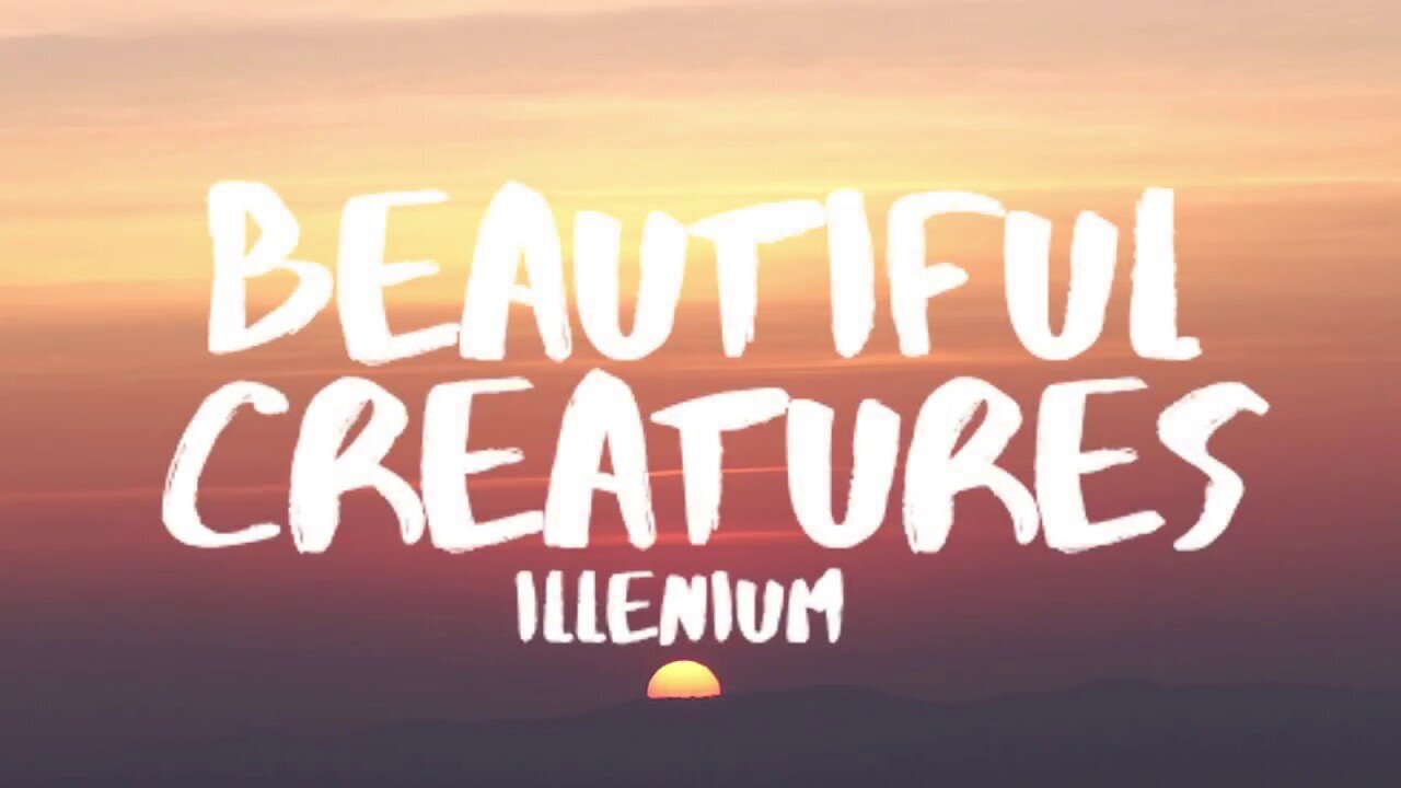 Illenium - Beautiful Creatures (Lyrics) ft. MAX