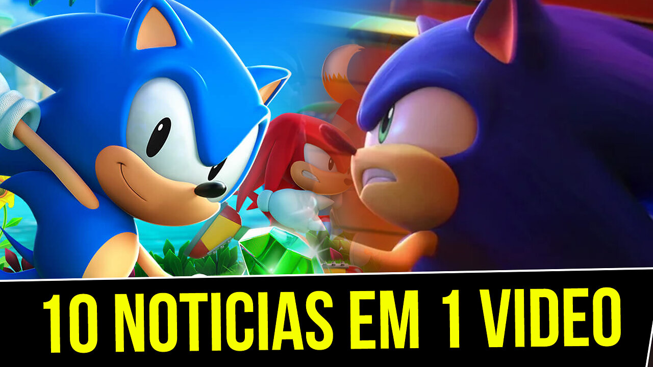 10 noticias do SONIC em 1 VIDEO